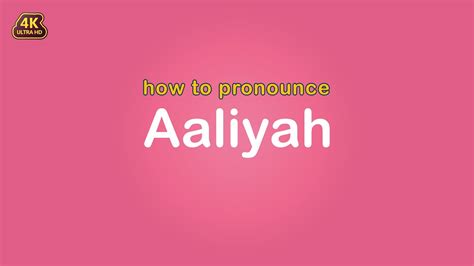 aaliyah name pronunciation|Iba pa.